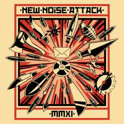 Compilations : New Noise Attack MMXI